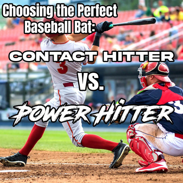 Choosing the Perfect Baseball Bat: Contact Hitter vs. Power Hitter - Smash It Sports