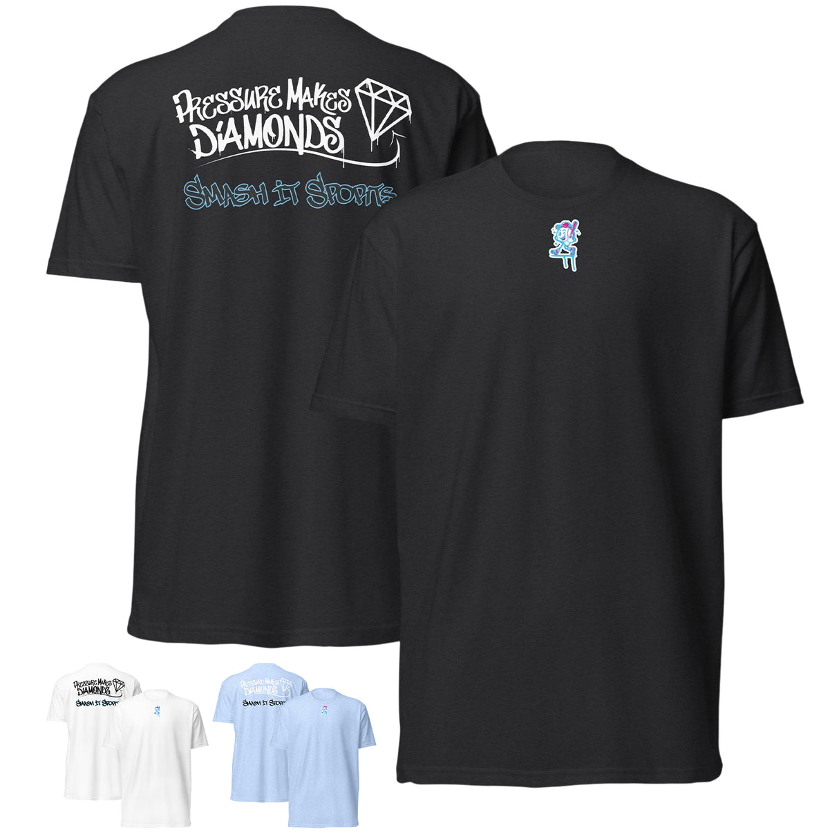 Smash It Sports T-Shirt - Pressure Makes Diamonds (Multiple Colors)