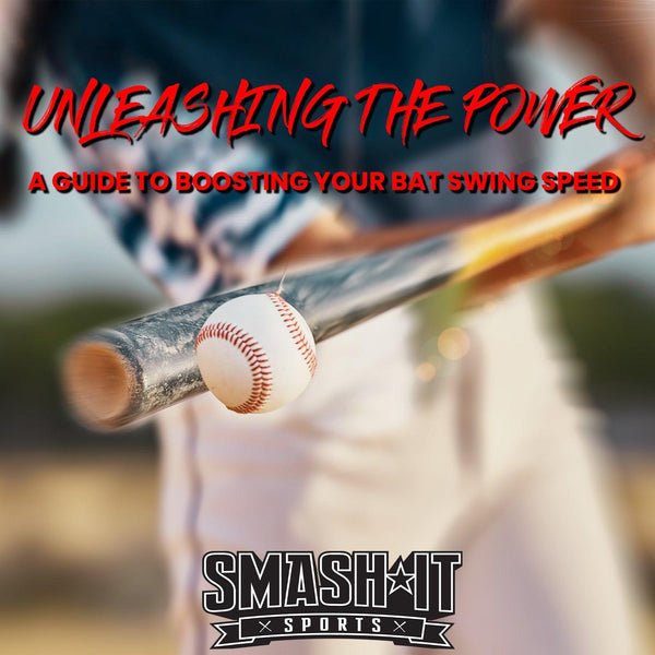 Unleashing the Power: A Guide to Boosting Your Bat Swing Speed - Smash It Sports