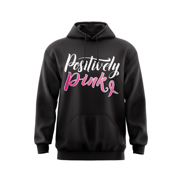 Breast Cancer Awareness Hoodie - Positively Pink