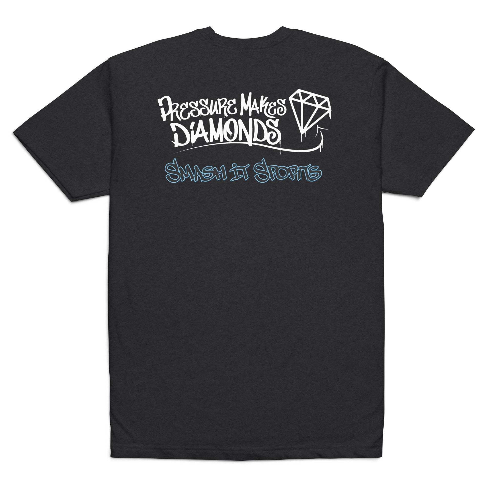 Smash It Sports T-Shirt - Pressure Makes Diamonds (Multiple Colors)