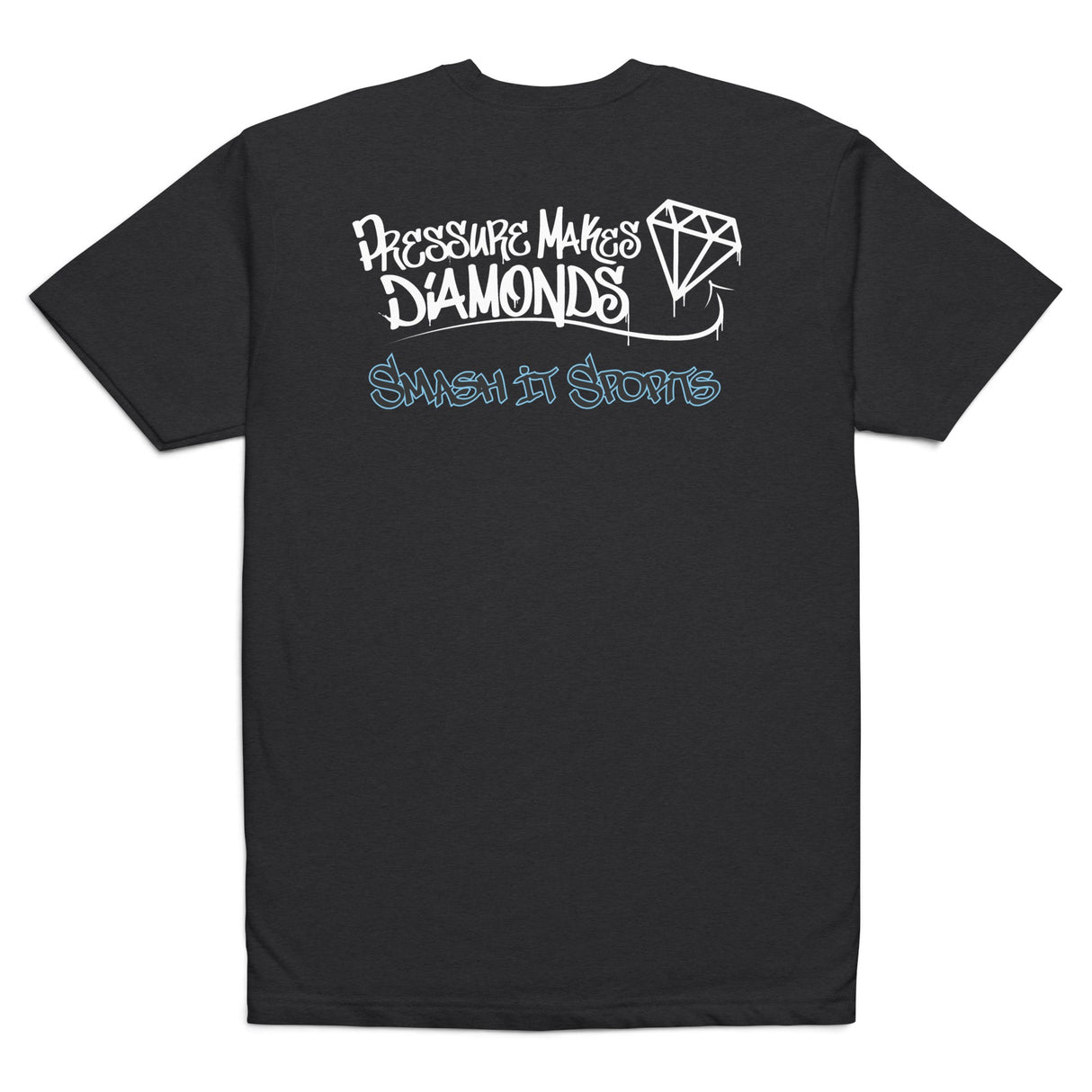 Smash It Sports T-Shirt - Pressure Makes Diamonds (Multiple Colors)