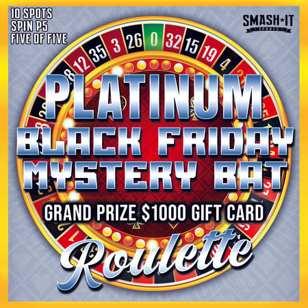 Platinum Black Friday Mystery Bat Roulette (Spin #5 of 5) (6 Spots Left)