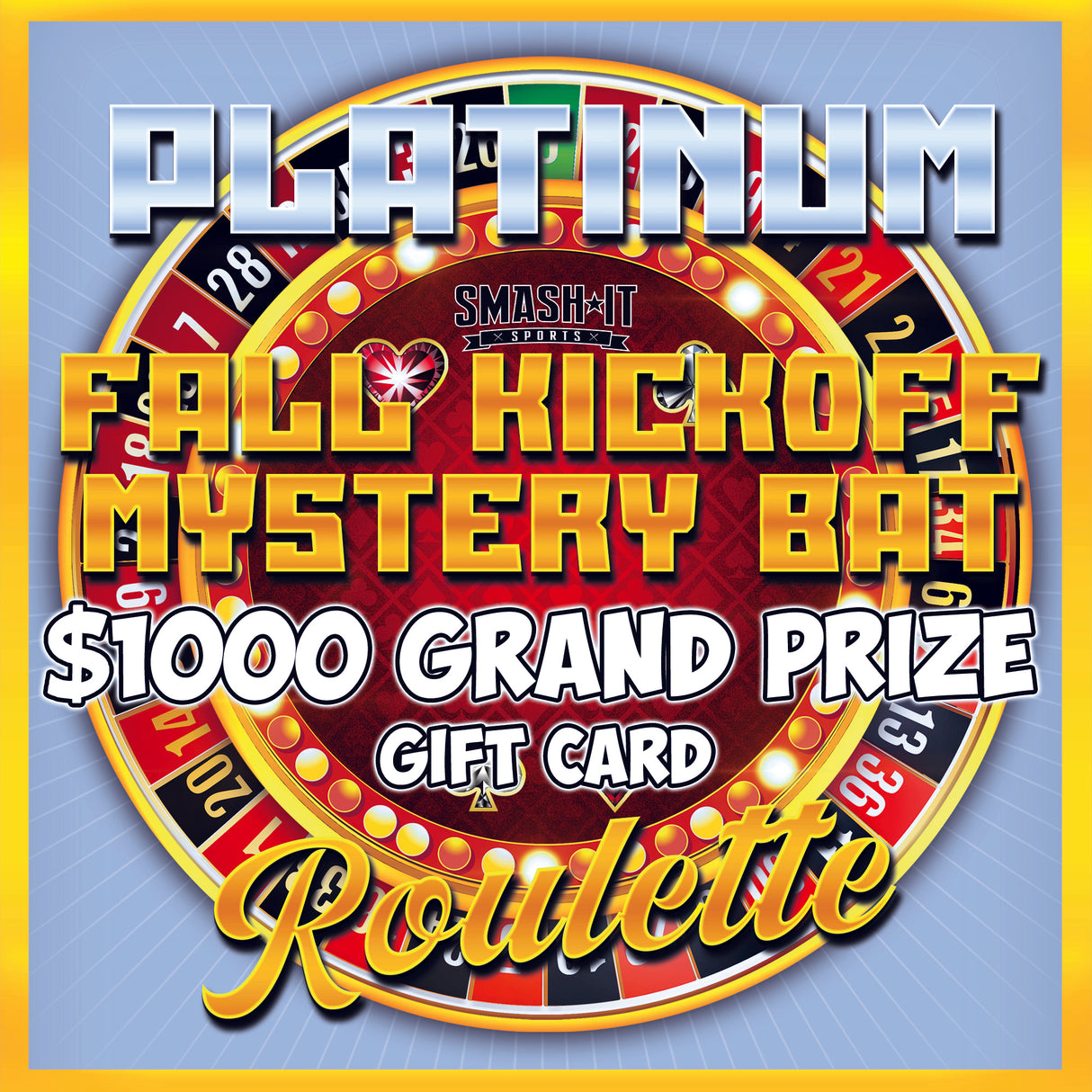 Platinum Fall Kick Off Mystery Bat Roulette